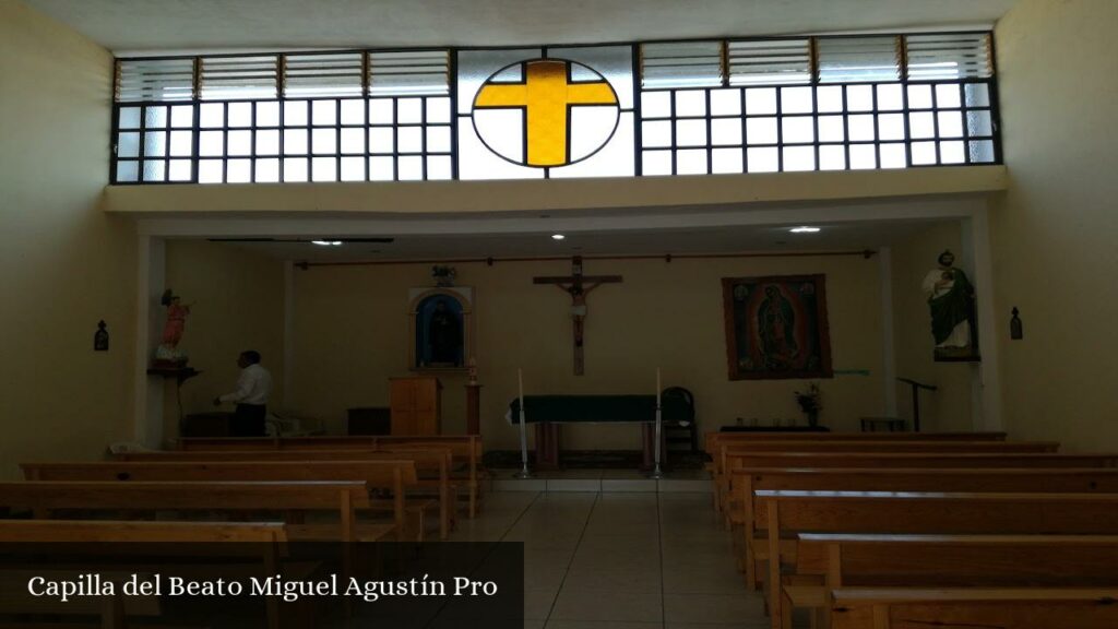 Capilla del Beato Miguel Agustín Pro - Morelia (Michoacán)