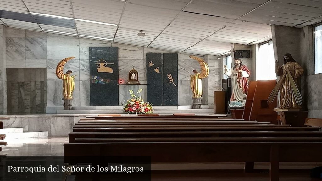 Parroquia del Señor de Los Milagros - CDMX (Ciudad de México)