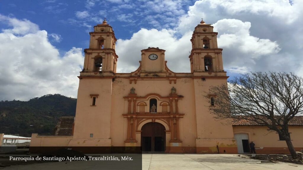 Parroquia de Santiago Apóstol, Texcaltitlán, Méx - Texcaltitlán (Estado de México)