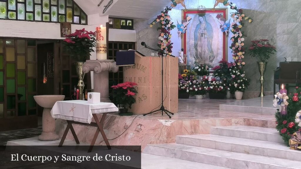 El Cuerpo y Sangre de Cristo - CDMX (Ciudad de México)