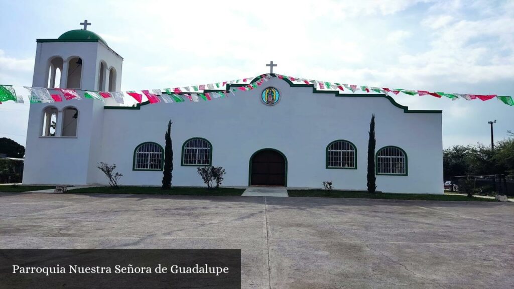 Parroquia Nuestra Señora de Guadalupe - Pesquería (Nuevo León)