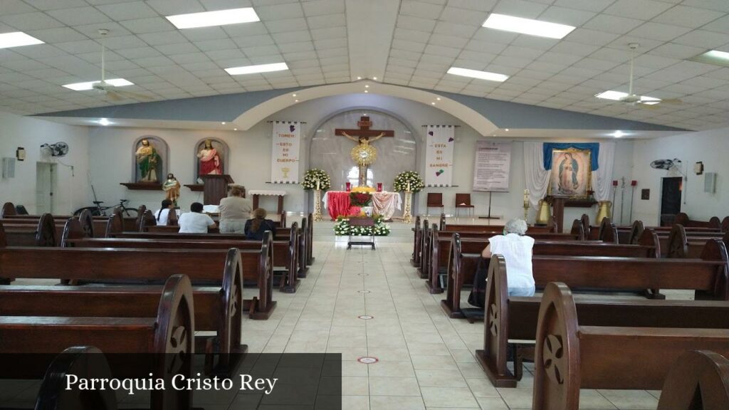 Parroquia Cristo Rey - Ciudad Benito Juárez (Nuevo León)