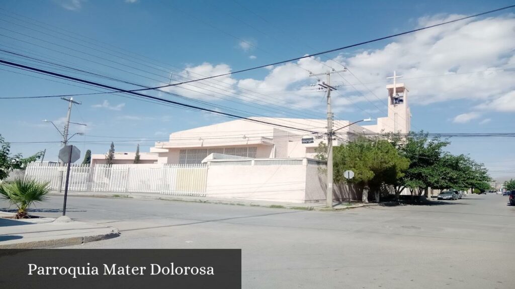 Parroquia Mater Dolorosa - Juárez (Chihuahua)
