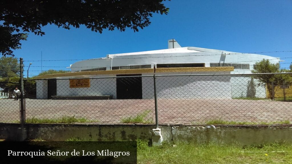 Parroquia Señor de Los Milagros - Soledad de Graciano Sánchez (San Luis Potosí)