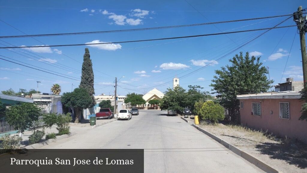 Parroquia San Jose de Lomas - Juárez (Chihuahua)