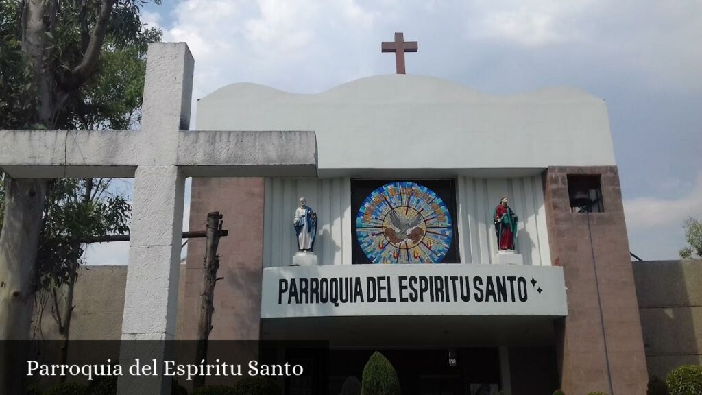 Parroquia del Espíritu Santo - Ciudad Nezahualcóyotl (Estado de México)