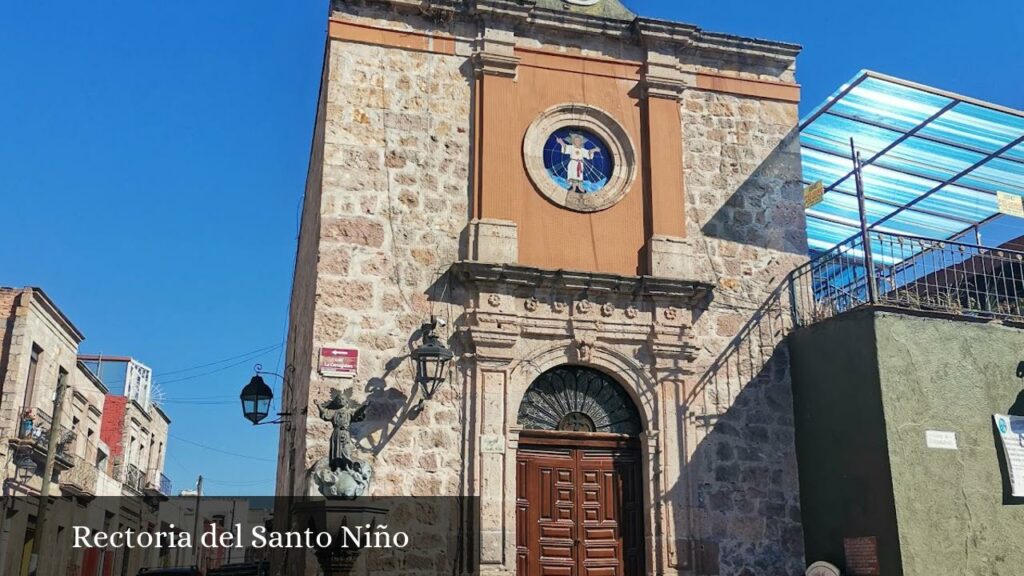 Rectoria del Santo Niño - Morelia (Michoacán)