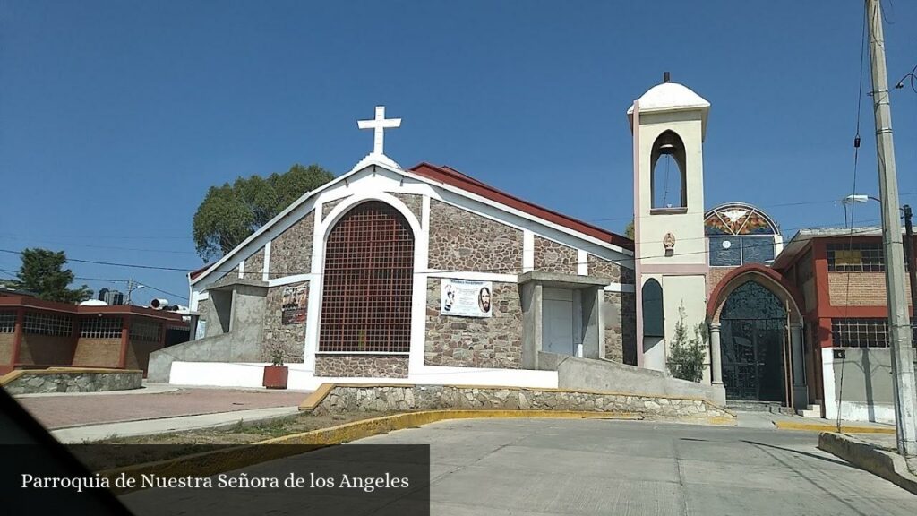 Parroquia de Nuestra Señora de Los Angeles - SAHOP Chacón (Hidalgo)