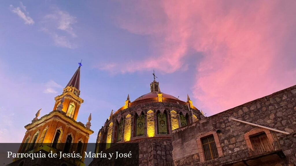 Parroquia de Jesús, María y José - Encarnación de Díaz (Jalisco)