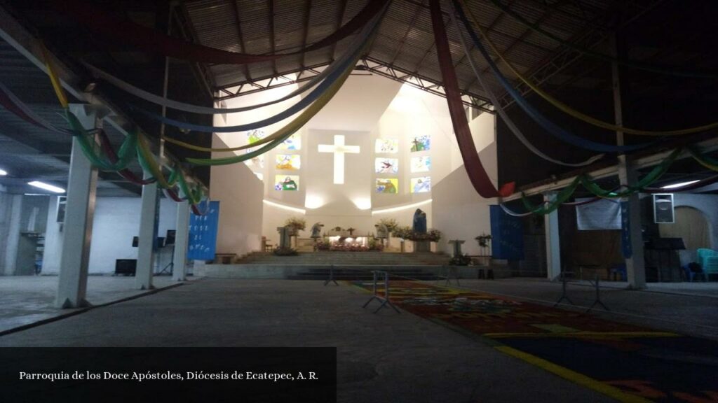 Parroquia de Los Doce Apóstoles, Diócesis de Ecatepec, A. R - Ecatepec de Morelos (Estado de México)
