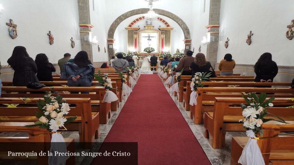 Parroquia de la Preciosa Sangre de Cristo - Naucalpan de Juárez (Estado de México)