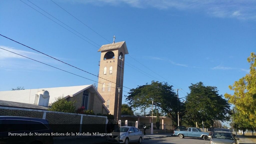 Parroquia de Nuestra Señora de la Medalla Milagrosa - Ciudad Mante (Tamaulipas)