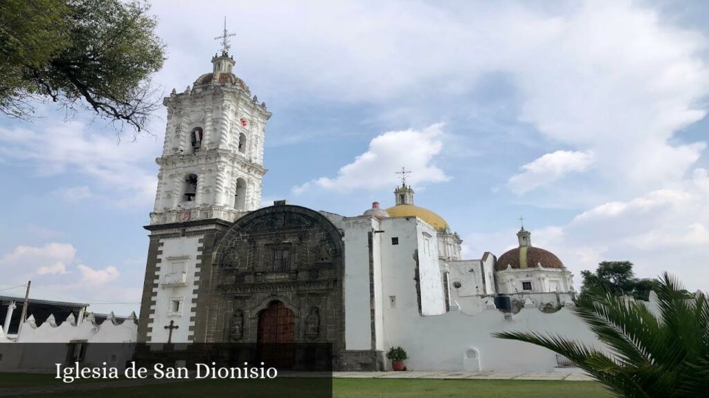 Iglesia de San Dionisio - San Dionisio Yauhquemehcan (Tlaxcala)