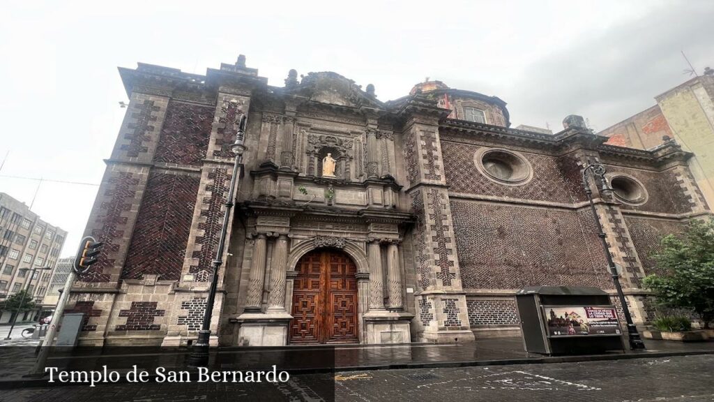 Templo de San Bernardo - CDMX (Ciudad de México)