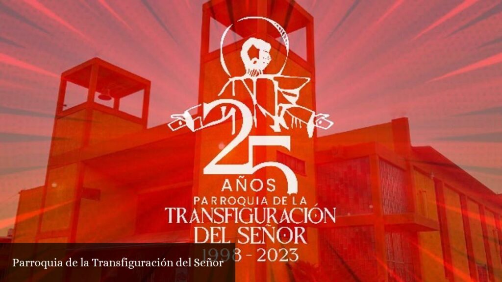 Parroquia de la Transfiguración del Señor - Juárez (Chihuahua)