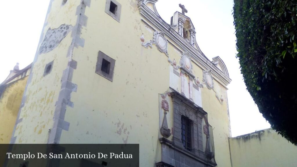 Templo de San Antonio de Padua - Santiago de Querétaro (Querétaro)