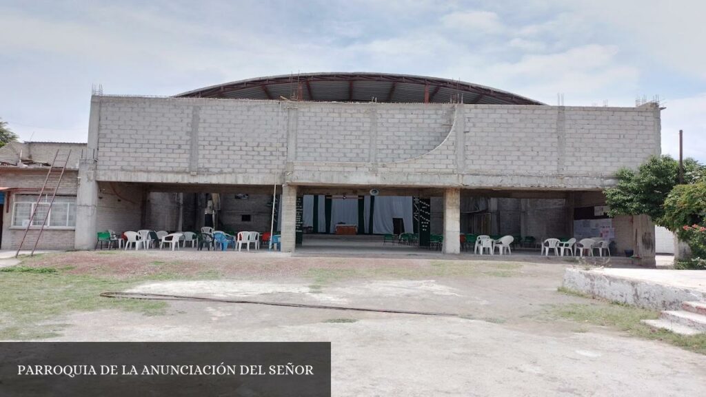 Parroquia de la Anunciación del Señor - Ecatepec de Morelos (Estado de México)