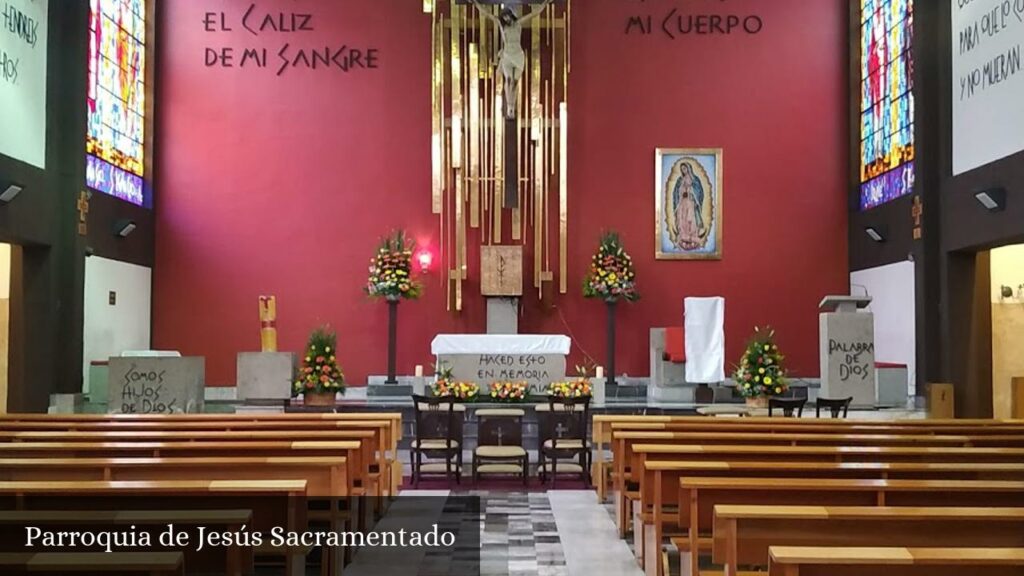 Parroquia de Jesús Sacramentado - CDMX (Ciudad de México)